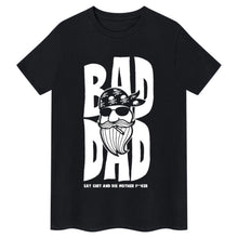 Lade das Bild in den Galerie-Viewer, Bad Dad Biker T-shirt