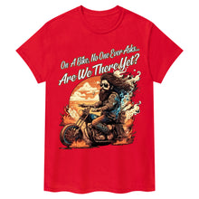 Lade das Bild in den Galerie-Viewer, Sind wir schon da? Biker-T-Shirt
