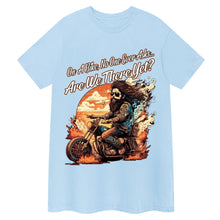 Lade das Bild in den Galerie-Viewer, Sind wir schon da? Biker-T-Shirt
