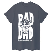 Lade das Bild in den Galerie-Viewer, Bad Dad Biker T-shirt