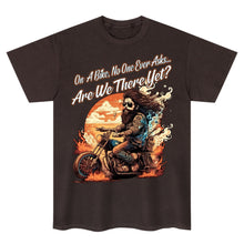 Lade das Bild in den Galerie-Viewer, Sind wir schon da? Biker-T-Shirt