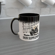 Load image into Gallery viewer, Stressed Out? Maybe You Need An Iron Supplement Heat Sensitive Mug
