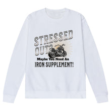 Load image into Gallery viewer, Stressed Out? Funny Biker Slogan Sweatshirt
