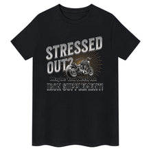 Load image into Gallery viewer, Stressed Out, Funny  Biker Slogan
