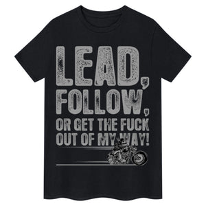Lead, Follow or Get The F***k