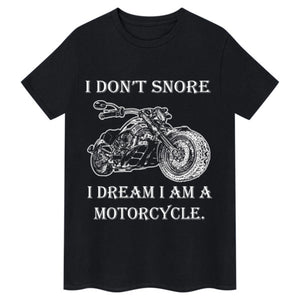 Je ne ronfle pas, je rêve que je suis un t-shirt de moto