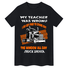 Lade das Bild in den Galerie-Viewer, Mein Lehrer hat sich geirrt ... Trucker-T-Shirt

