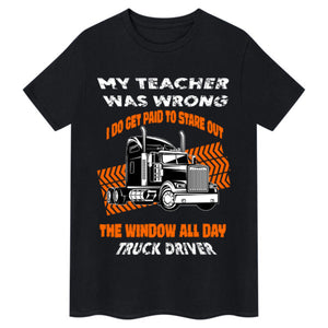 Mein Lehrer hat sich geirrt ... Trucker-T-Shirt