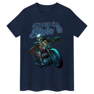 Ride It Like You Stole It, Biker-Slogan-T-Shirt