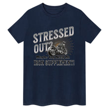 Indlæs billede til gallerivisning Stressed Out, Funny  Biker Slogan

