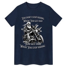Cargar imagen en el visor de la galería, You don&#39;t stop riding when you get old biker t-shirt
