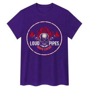 Loud Pipes Save Lives Tee