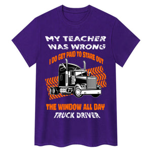 My Teacher Was Wrong ... Trucker T-Shirt