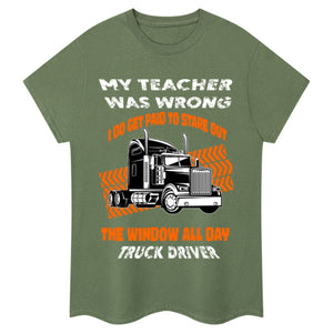 My Teacher Was Wrong ... Trucker T-Shirt