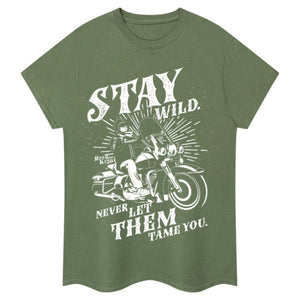 Bleiben Sie wild Biker-T-Shirt
