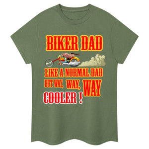 Biker Dad, Like a normal Dad but, Way, Way, Way Cooler