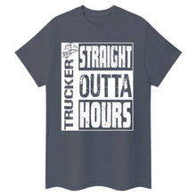 Load image into Gallery viewer, Trucker Tee Straight Outta Hours Funny Design

