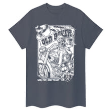 Load image into Gallery viewer, Old Biker, Loud, Fast and Built To Last T-Shirt
