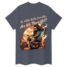 Lade das Bild in den Galerie-Viewer, Sind wir schon da? Biker-T-Shirt
