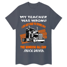 Lade das Bild in den Galerie-Viewer, Mein Lehrer hat sich geirrt ... Trucker-T-Shirt
