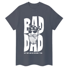 Lade das Bild in den Galerie-Viewer, Bad Dad Biker T-shirt
