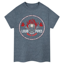 Charger l&#39;image dans la galerie, T-shirt Loud Pipes Save Lives
