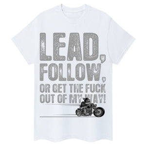 Lead, Follow or Get The F***k